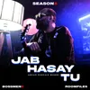 About Jab Hasay Tu Song